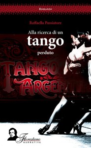 Copertina di Alla ricerca di un tango perduto, ed. Florestano